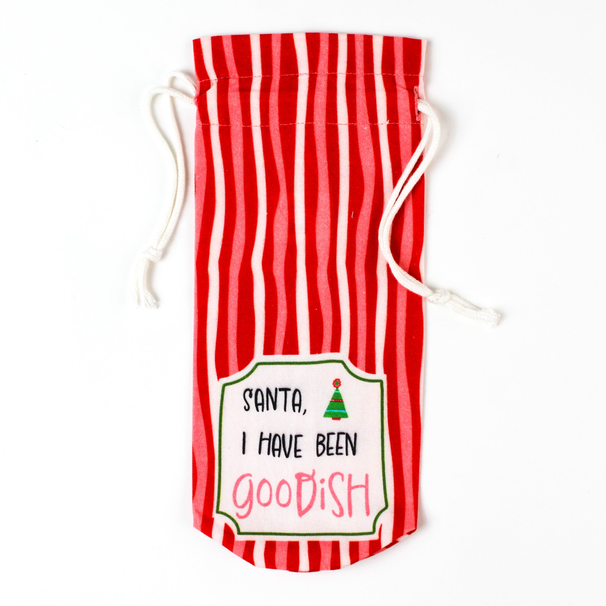 red and white striped drawstring bag with a “Santa, I have been goodish” label on the front