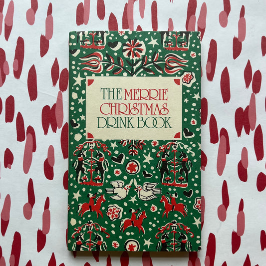 The Merrie Christmas Drink Book