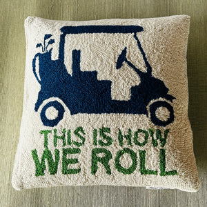 This Is How We Roll Golf Hooked Wool Throw Pillow