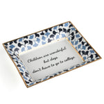 Madcap cottage blue and white porcelain trinket tray with the saying Children are wonderful but dogs don't have to go to college.