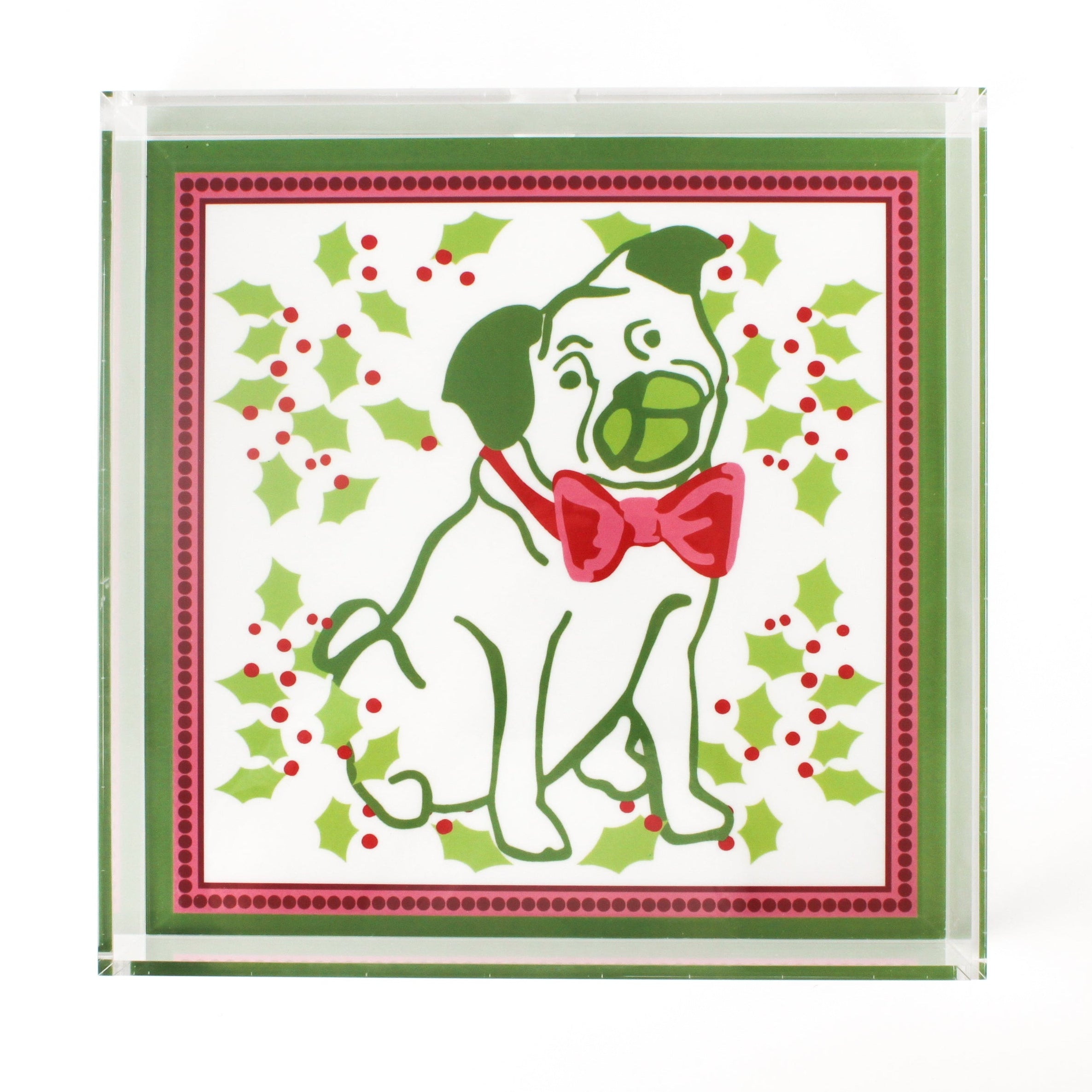 Pug in middle with holly around Square Christmas Acrylic Tray in large Size.  Pug has a bowtie of red and pink, border around the edge is green, pink, with red dots.