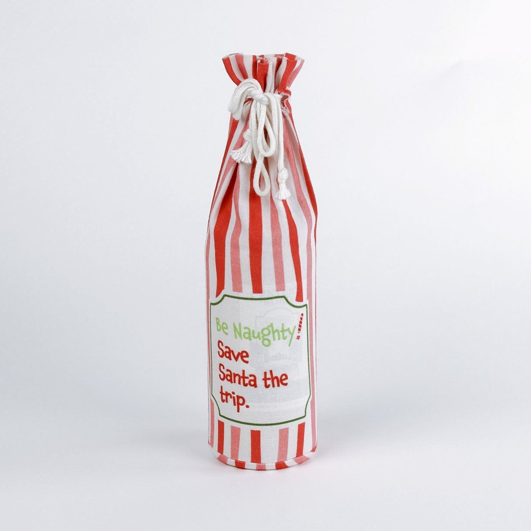 Madcap Cottage Red and white striped bottle bag with a text "Be Naughty! Save Santa the trip" on a white background