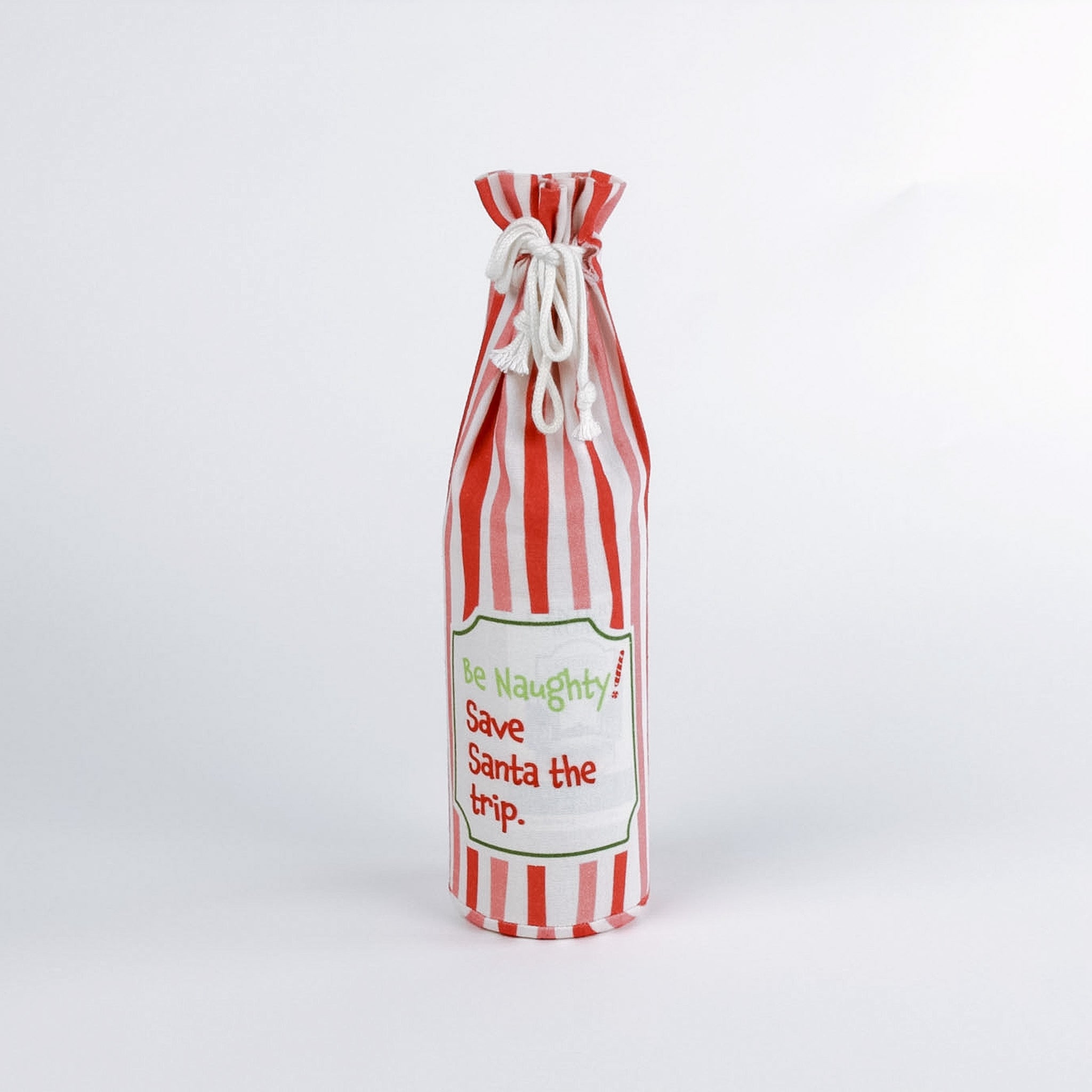 Madcap Cottage Red and white striped bottle bag with a text "Be Naughty! Save Santa the trip" on a white background