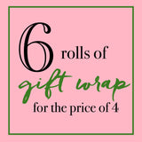 6 Rolls of Gift Wrap for $72