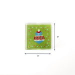 Green Ornaments Christmas Acrylic Tray Small with dimension of 6" H x 6" W.