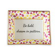 Madcap cottage rhubarb pink and yellow trinket tray with the saying be bold, dream in pattern.